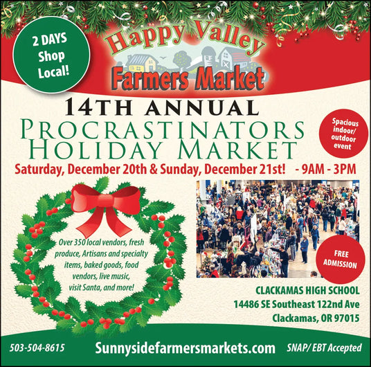 Advertisement for the Happy Valley Farmers Market's 14th Annual Procrastinators Holiday Market with festive design elements.